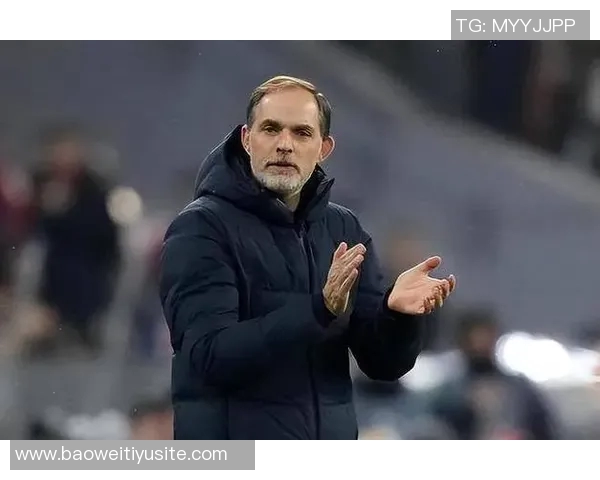 吕迪格盛赞图赫尔称其为顶级教练感慨自己在皇马的成长之路